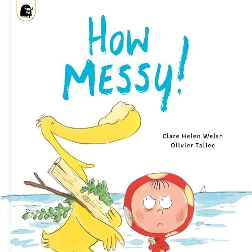 Паперова книга «How Messy!», автор Клер Хелен Велш - фото №1
