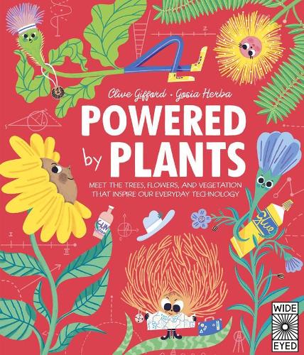 Бумажная книга «Powered by Plants: Meet the Trees, Flowers, and Vegetation That Inspire Our Everyday Technology», автор Клайв Гиффорд - фото №1