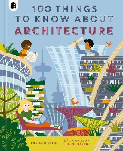 [object Object] «100 Things to Know About Architecture», автор Луїза О'Брайен - фото №1