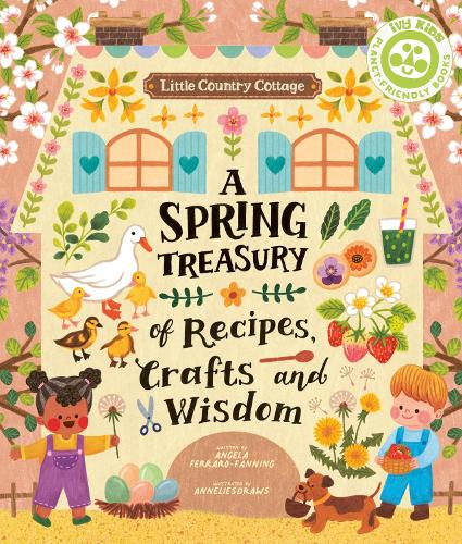Паперова книга «Little Country Cottage: A Spring Treasury of Recipes, Crafts and Wisdom», автор Анжела Ферраро-Фаннінг - фото №1