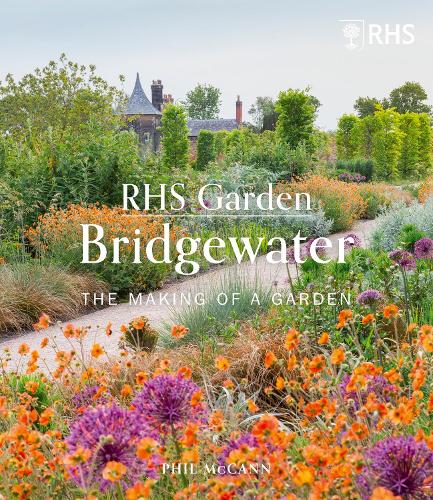 Бумажная книга «RHS Garden Bridgewater: The Making of a Garden» - фото №1