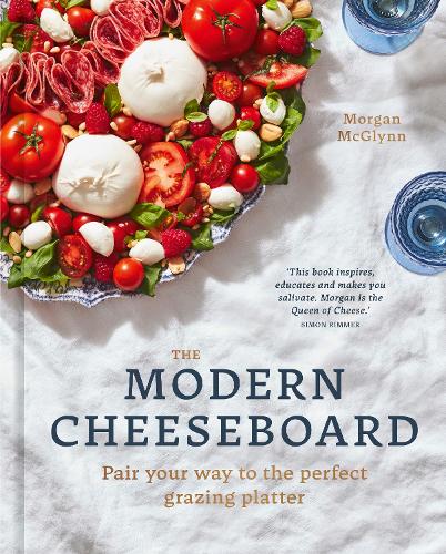Бумажная книга «The Modern Cheeseboard: Pair your way to the perfect grazing platter», автор Морган МакГлинн Карр - фото №1
