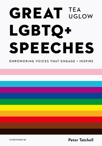 Бумажная книга «Great LGBTQ+ Speeches: Empowering Voices That Engage And Inspire», автор Ти Углоу - фото №1