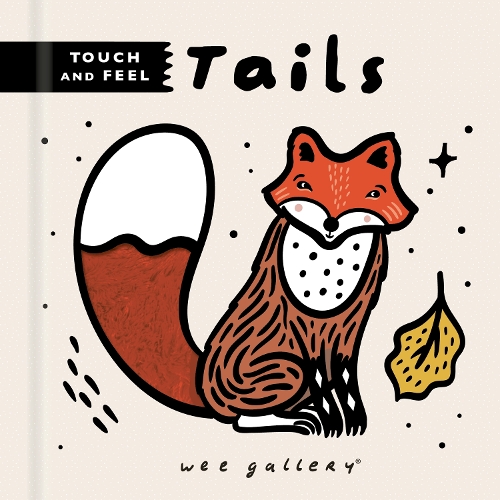 Бумажная книга «Wee Gallery Touch and Feel: Tails», автор Сурья Саджнани - фото №1