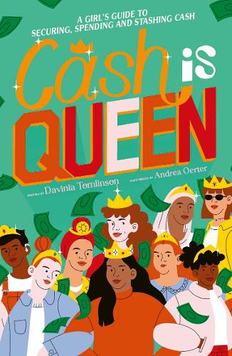 Бумажная книга «Cash is Queen: A Girl’s Guide to Securing, Spending and Stashing Cash», автор Давиния Томлинсон - фото №1