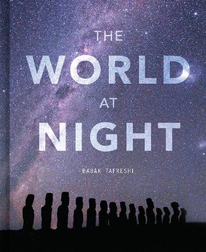 Бумажная книга «The World at Night: Spectacular photographs of the night sky», автор Бабак Тафреши - фото №1