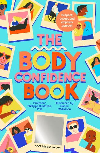 Бумажная книга «The Body Confidence Book: Respect, accept and empower yourself», автор Филиппа Дидрихс - фото №1