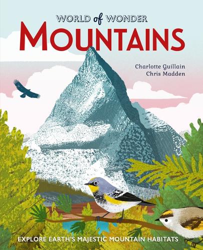 Бумажная книга «Mountains: Explore Earth's Majestic Mountain Habitats», автор Шарлотта Гийен - фото №1