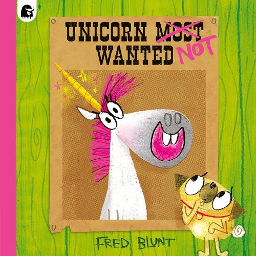 Бумажная книга «Unicorn NOT Wanted», автор Фред Блант - фото №1