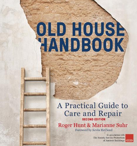 Бумажная книга «Old House Handbook: A Practical Guide to Care and Repair, 2nd edition», авторов Марианна Сюр, Роджер Хант - фото №1