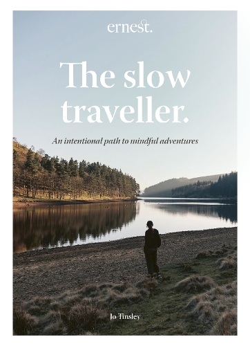 Бумажная книга «The Slow Traveller: An intentional path to mindful adventures», автор Джо Тинсли - фото №1