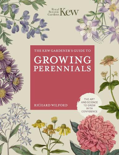 Бумажная книга «The Kew Gardener's Guide to Growing Perennials: The Art and Science to Grow with Confidence» - фото №1