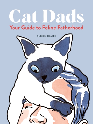 Паперова книга «Cat Dads: Your Guide to Feline Fatherhood», автор Елісон Девіс - фото №1