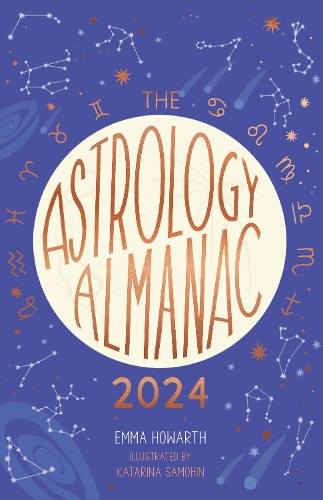 Бумажная книга «The Astrology Almanac 2024: Your holistic annual guide to the planets and stars», автор Эмма Ховарт - фото №1