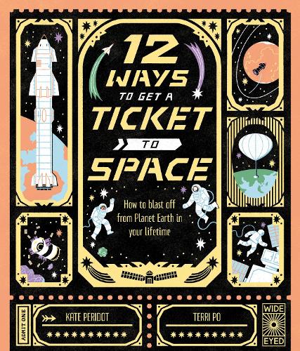 Бумажная книга «12 Ways to Get a Ticket to Space», автор Кейт Перидот - фото №1