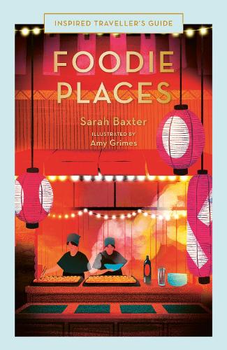 Бумажная книга «Foodie Places», автор Сара Бакстер - фото №1