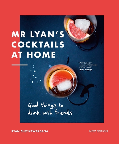 Бумажная книга «Mr Lyan’s Cocktails at Home: Good Things to Drink with Friends», автор Райан Четиявардана - фото №1