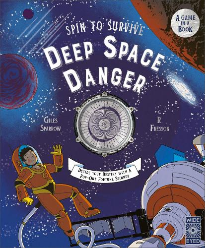 [object Object] «Spin to Survive: Deep Space Danger: Decide Your Destiny with a Pop-Out Fortune Spinner!», автор Джайлз Спэрроу - фото №1