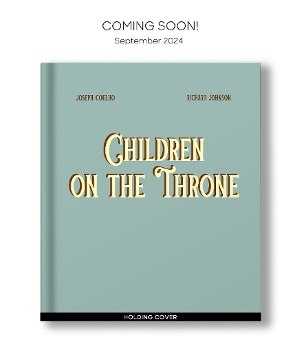 Бумажная книга «Children on the Throne», автор Джозеф Коэльо - фото №1