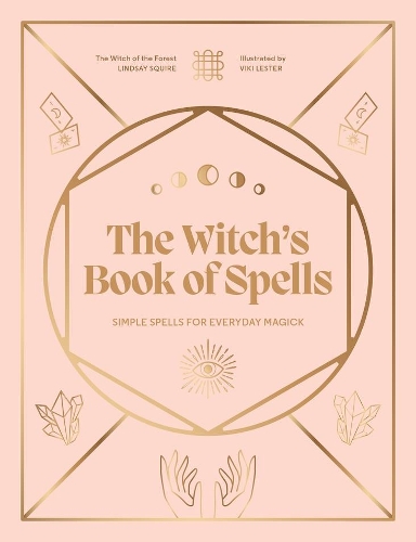 Бумажная книга «The Witch's Book of Spells: Simple spells for everyday magick», автор Линдси Сквайр - фото №1