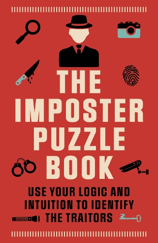 [object Object] «The Imposter Puzzle Book: Use Your Logic and Intuition to Identify the Traitors», автор Роланд Холл - фото №1