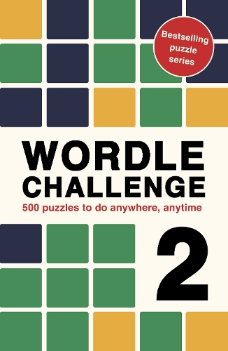 [object Object] «Wordle Challenge 2: 500 puzzles to do anywhere, anytime», автор Роланд Холл - фото №1