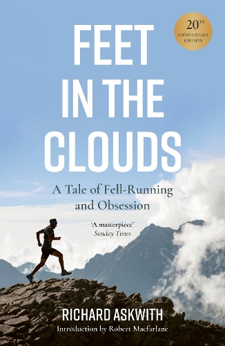 Паперова книга «Feet in the Clouds: 20th Anniversary Edition - A Tale of Fell-Running and Obsession», автор Річард Асквіт - фото №1