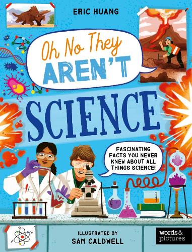 Паперова книга «Science: Fascinating Facts You Never Knew About All Things Science!», автор Ерік Хуанг - фото №1