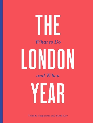 Бумажная книга «The London Year: What to Do and When», автор Иоланда Заппатерра - фото №1