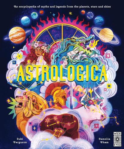 Бумажная книга «Astrologica: An Encyclopedia of Myths and Legends From the Planets, Stars and Skies», автор Суки Фергюсон - фото №1