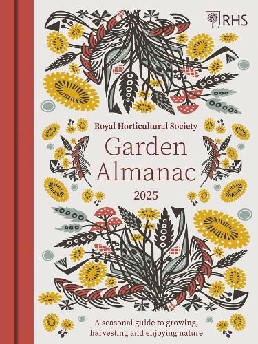 Бумажная книга «RHS The Garden Almanac 2025: The month-by-month guide to your best ever gardening year», авторов Ги Бартер, Зия Аллоуэй - фото №1