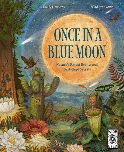 Бумажная книга «Once in a Blue Moon: Nature’s rarest events and best-kept secrets», автор Эмили Хокинс - фото №1