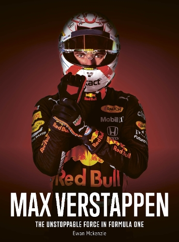 Бумажная книга «Max Verstappen: The unstoppable force in Formula One», автор Юэн Маккензи - фото №1