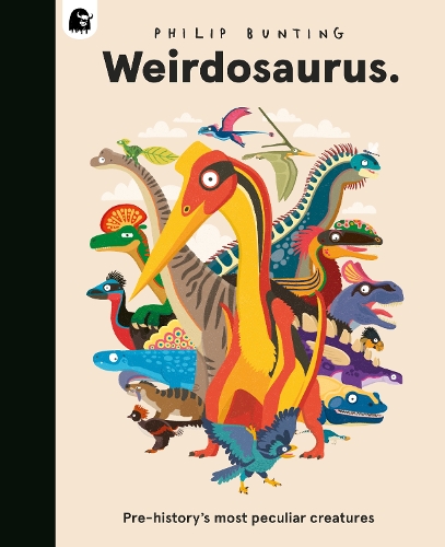 Паперова книга «Weirdosaurus: Prehistory's Most Peculiar Dinosaurs», автор Філіп Бантінг - фото №1
