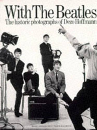 Бумажная книга «With the "Beatles": Historic Photographs of Dezo Hoffman», автор Пирс Марчбэнк - фото №1