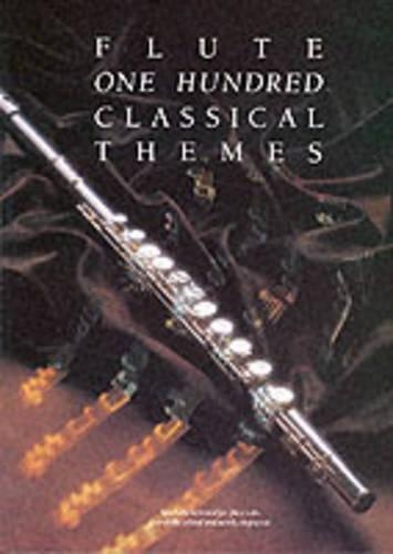 Бумажная книга «100 Classical Themes for Flute: 100 ThèMes Classiques célèBres Transcrits (Et Simplifiés) Pour FlûTe Seule», автор Мартин Фрит - фото №1