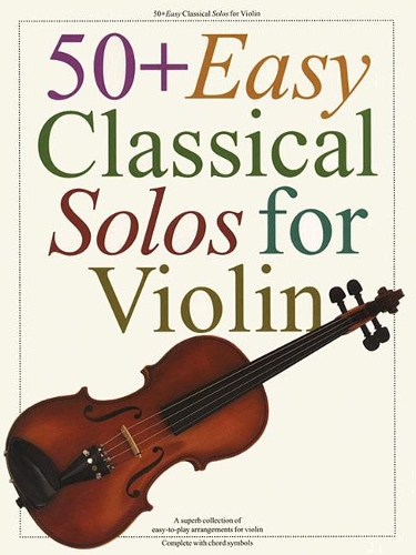 Бумажная книга «50+ Easy Classical Solos For Violin», автор Издательская корпорация Хэла Леонарда - фото №1