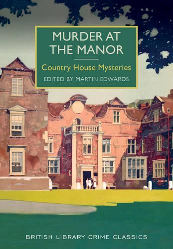 Бумажная книга «Murder at the Manor: Country House Mysteries», автор Мартин Эдвардс - фото №1