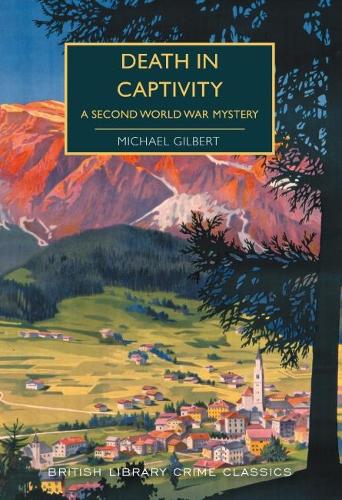 Паперова книга «Death in Captivity: A Second World War Mystery», автор Майкл Гілберт - фото №1