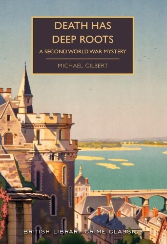 Бумажная книга «Death Has Deep Roots: A Second World War Mystery», автор Майкл Гилберт - фото №1