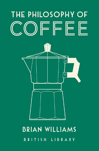 Бумажная книга «The Philosophy of Coffee», автор Брайан Уильямс - фото №1