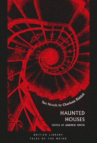 Бумажная книга «Haunted Houses: Two Novels by Charlotte Riddell», автор Шарлотта Ридделл - фото №1