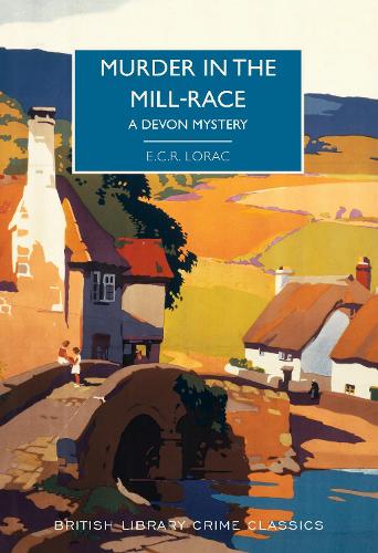 Бумажная книга «Murder in the Mill-Race: A Devon Mystery», автор Э. К. Р. Лорак - фото №1