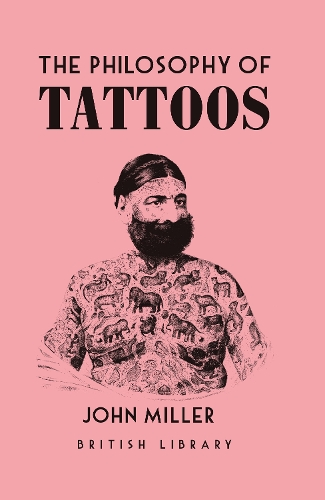 Бумажная книга «The Philosophy of Tattoos», автор Джон Миллер - фото №1