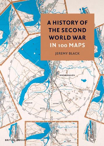 Паперова книга «A History of the Second World War in 100 Maps», автор Джеремі Блек - фото №1