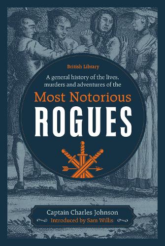 Бумажная книга «A General History of the Lives, Murders and Adventures of the Most Notorious Rogues», автор Капитан Чарльз Джонсон - фото №1