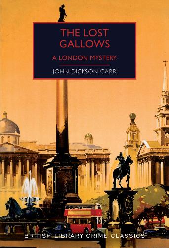 Паперова книга «The Lost Gallows: A London Mystery», автор Джон Діксон Карр - фото №1