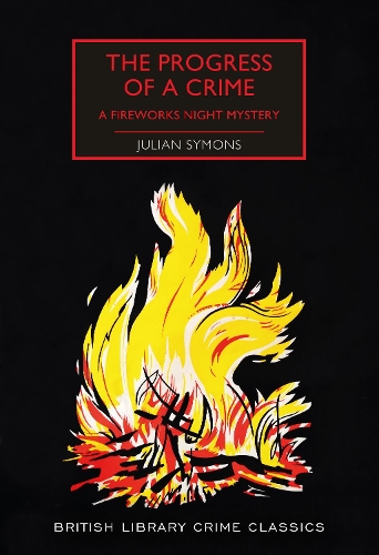 Бумажная книга «The Progress of a Crime: A Fireworks Night Mystery», автор Джулиан Саймонс - фото №1