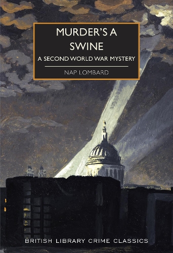 Бумажная книга «Murder's a Swine: A Second World War Mystery», автор Нап Ломбард - фото №1