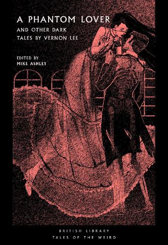 Бумажная книга «A Phantom Lover: and Other Dark Tales by Vernon Lee», автор Вернон Ли - фото №1